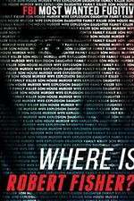 Watch Where Is Robert Fisher? 123movies
