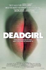 Watch Deadgirl 123movies