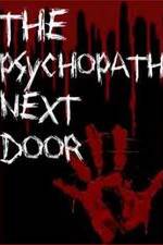 Watch The Psychopath Next Door 123movies