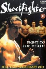 Watch Shootfighter: Fight to the Death 123movies