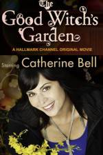 Watch The Good Witch's Garden 123movies
