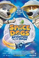 Watch Space Dogs: Adventure to the Moon 123movies