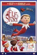 Watch An Elf\'s Story: The Elf on the Shelf 123movies