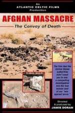 Watch Afghan Massacre: The Convoy of Death 123movies