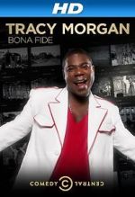 Watch Tracy Morgan: Bona Fide (TV Special 2014) 123movies