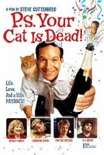 Watch P.S. Your Cat Is Dead! 123movies