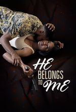 Watch He Belongs to Me 123movies