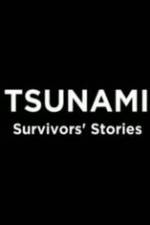 Watch Tsunami: Survivors' Stories 123movies