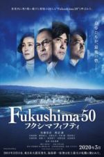 Watch Fukushima 50 123movies