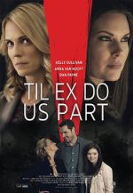 Watch Til Ex Do Us Part 123movies