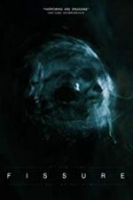 Watch Fissure 123movies