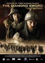 Watch Kazakh Khanate: Diamond Sword 123movies