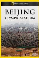 Watch National Geographic Beijing Olympic Stadium 123movies