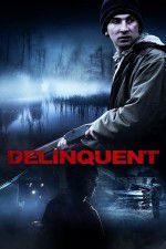 Watch Delinquent 123movies