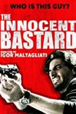 Watch The Innocent Bastard 123movies