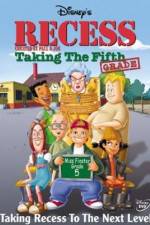 Watch Recess: Taking the Fifth Grade 123movies
