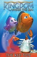 Watch Kingdom Under the Sea: The Red Tide 123movies