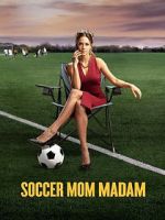 Watch Soccer Mom Madam 123movies