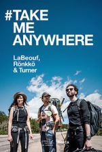 Watch #TAKEMEANYWHERE 123movies
