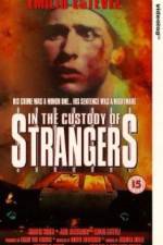 Watch In the Custody of Strangers 123movies