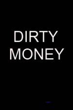 Watch Dirty money 123movies