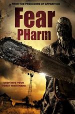 Watch Fear Pharm 123movies