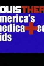 Watch Louis Theroux America's Medicated Kids 123movies