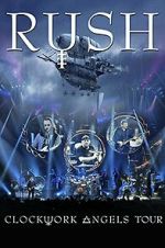 Watch Rush: Clockwork Angels Tour 123movies
