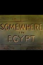 Watch Somewhere in Egypt 123movies