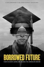 Watch Borrowed Future 123movies