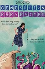 Watch Generation Baby Buster 123movies