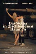Watch Das Wetter in geschlossenen Räumen 123movies