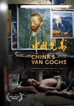 Watch China\'s Van Goghs 123movies