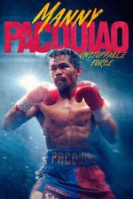 Watch Manny Pacquiao: Unstoppable Force 123movies