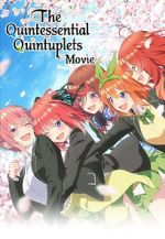 Watch The Quintessential Quintuplets Movie 123movies