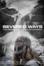 Watch Severed Ways: The Norse Discovery of America 123movies