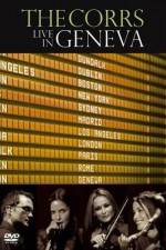 Watch The Corrs: Live in Geneva 123movies