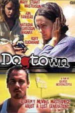 Watch Dogtown 123movies