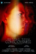 Watch Beyond Your Consciousness - The Beginning 123movies