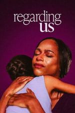 Watch Regarding Us 123movies