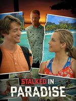 Watch Stalked in Paradise 123movies