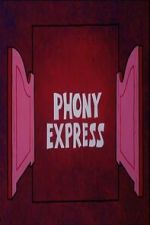 Watch Phony Express 123movies