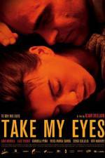 Watch Take My Eyes 123movies