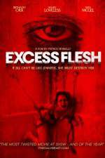 Watch Excess Flesh 123movies