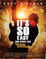 Watch It\'s So Easy and Other Lies 123movies