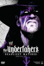 Watch WWE The Undertaker's Deadliest Matches 123movies