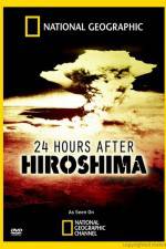 Watch 24 Hours After Hiroshima 123movies