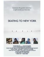 Watch Skating to New York 123movies
