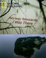 Watch Norway Massacre: I Was There 123movies