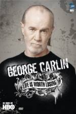 Watch George Carlin Life Is Worth Losing 123movies
